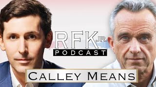 RFK Podcast Calley Means [upl. by Green]