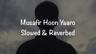 MUSAFIR HOON YAARO trendingsong bollywoodlsongs hindisongs mnasongs MNAsongsd1s [upl. by Ahsenad]