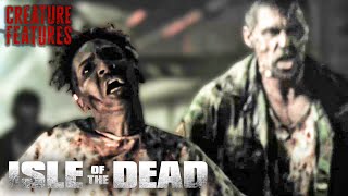 A Zombie Massacre  Isle Of The Dead  Creature Features [upl. by Marinelli]