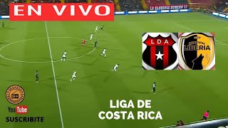 ALAJUELENSE VS LIBERIA EN VIVO POR GRANEGA 🔴 LIGA PROMERICA  CLAUSURA  JORNADA 3 [upl. by Otto]