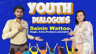 Youth Dialogues with Sainin Watoo Sansa [upl. by Atteniuq]