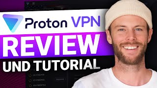 Proton VPN Review und Tutorial für Anfänger [upl. by Robyn]