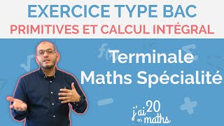 Primitives et calcul Intégral  Exercice type bac Terminale Maths Spécialité [upl. by Barrie149]