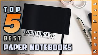 Top 5 Best Paper Notebooks Review In 2023  Make Your Selection [upl. by Elvah]