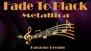 Metallica quotFade To Blackquot Karaoke [upl. by Ettenal]