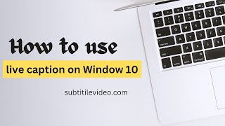 How to Use Live Captions on Windows 10 [upl. by Aix]