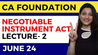 Negotiable Instrument Act 1881 Business Law  Lecture 2 New Scheme  CA Foundation Classes  ICAI [upl. by Odlabu]