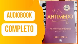 AUDIOBOOK COMPLETO Livro Antimedo  Pablo Marcal [upl. by Vincenty972]