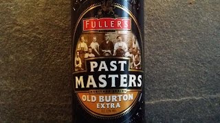 Fullers Past Masters Old Burton Extra By Fullers Brewery  Craft Beer Review [upl. by Enneyehs]