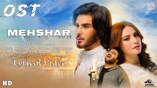 Mehshar Ost Full LYRICS Song Naveed Nashad Imran Abbas Neelam Muneer  SN Lyics World Geo TV [upl. by Derrek]