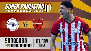 SOROCABA x PINDAMONHANGABA  Super Paulistão 2024  Sexta 011124 [upl. by Seek80]