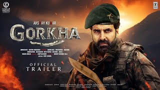 Gorkha  Official Trailer  Akshay Kumar  Sanjay Dutt Kiara Advani Sanjay Singh Rajesh K Updates [upl. by Asilad479]