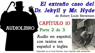 Audiolibro EL EXTRAÑO CASO DEL DR JEKYLL Y MR HYDE 1112 de Robert Louis Stevenson [upl. by Herahab]