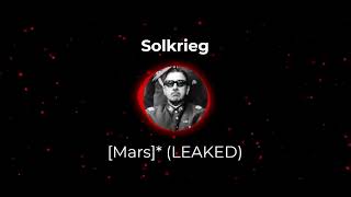 LEAK Solkrieg  Mars [upl. by Relyuc]