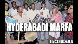 Hyderabadi marfa remix DJ shabbir [upl. by Deaner]