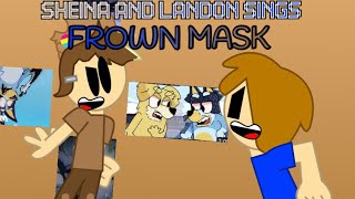 FNF PelanaSheina and landonanimations08 Sings Frown Mask [upl. by Britt]