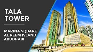 Tala Tower Abu Dhabi Al Reem Island Marina Square [upl. by Taber144]