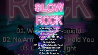 SLOW ROCK MEDLEY COLLECTION 💖 NONSTOP SLOW ROCK LOVE SONGS 80S 90S 💖 MGA LUMANG TUGTUGIN NOONG 90S [upl. by Enecnarf]