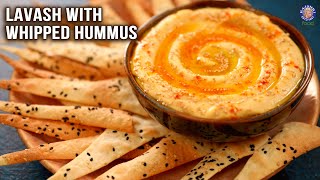 Lavash With Whipped Hummus  Lavash Bread Crackers And Hummus Dip Recipe  Bhumika [upl. by Rocca]