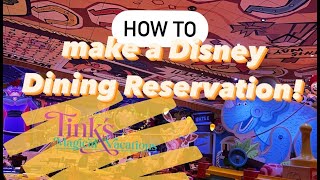 How to Make a Disney Dining Reservation [upl. by Kral]