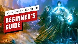 SpellForce III Reforced Beginner’s Guide [upl. by Yrrep932]