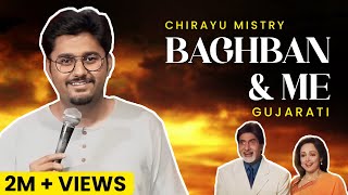 Baghban and Me  Gujarati StandUp Comedy by Chirayu Mistry [upl. by Nolyat409]