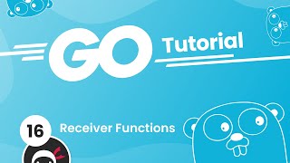 Go Golang Tutorial 16  Receiver Functions [upl. by Kcirddor]