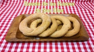 Cómo hacer rosquillas de san Blas receta tradicional [upl. by Arodal]