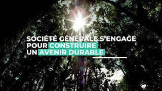 Groupe Société Générale – Accompagner nos clients dans la transition écologique [upl. by Nananne]