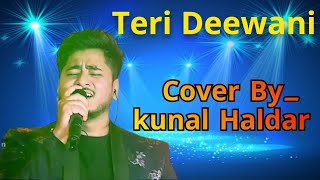 Teri Deewani Kailash Kher  Official Video Kailasa PareshNaresh Cover By kunal Haldar [upl. by Fleeman]