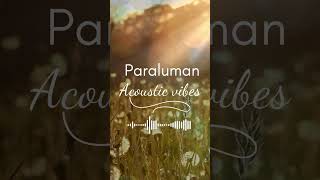 Paraluman  Trending OPM Acoustic Songs 2024 🎧 Best Acoustic Tagalog Love Songs acousticvibes opm [upl. by Aitnecserc137]