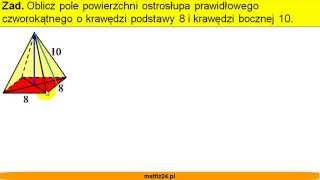 Jak obliczyć pole powierzchni ostrosłupa prawidłowego czworokątnego  Matfiz24pl [upl. by Clementas]