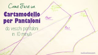 Come fare un cartamodello per pantaloni da vecchi pantaloni in 10 minuti [upl. by Waters841]