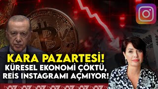 KARA PAZARTESİ  KÜRESEL EKONOMİ ÇÖKTÜ REİS INSTAGRAMI AÇMIYOR [upl. by Jecon]