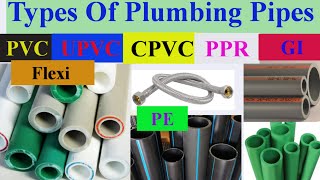 Plumbing Pipes Types of water Plumbing Pipe Difference between PVC UPVC CPVC PPR GI Flex PEX Pipes [upl. by Giana]