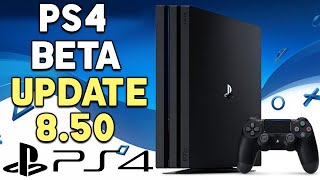 PS4 System Beta Update 850 Detailed  New Features Coming Soon [upl. by Marih]