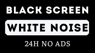 WHITE NOISE FOR SLEEPING Black Screen 24H No Ads Help Deep Sleep Aabsolute Focus [upl. by Alvinia]