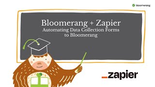 Bloomerang  Zapier Using Data Collection Forms with Bloomerang [upl. by Sapowith445]