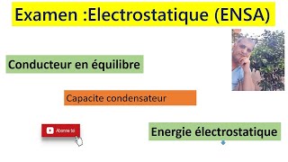 Examen électrostatique ENSA [upl. by Grange]