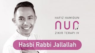 Hafiz Hamidun  Hasbi Rabbi Jallallah Album Nur Zikir Terapi IV [upl. by Aniela660]