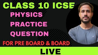 Class 10 icse Physics revision for pre board and Board  Sagar [upl. by Valentin]