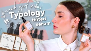 Typology Paris Tinted Serum  Easy French Girl Makeup [upl. by Atnoed239]