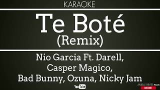 KARAOKE Te Boté — Nio Garcia Ft Darell Casper Magico Bad Bunny Ozuna Nicky Jam [upl. by Ciardap]