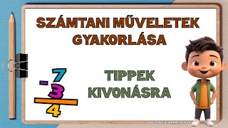 KIVONÁSI TIPPEK KÉT TERMÉSZETES SZÁM KÜLÖNBSÉGE – KÖLCSÖNADÁSSAL ILLETVE A FELADAT MÓDOSÍTÁSÁVAL [upl. by Econah]