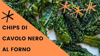 Chips di cavolo nero al forno [upl. by Newcomer]