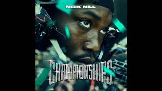 Meek Mill  247 feat Ella Mai Championships [upl. by Velvet]