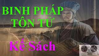 Binh pháp tôn tử  Thiên thứ nhất  Kế Sách [upl. by Kcirre659]