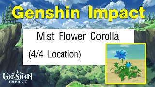 Genshin Impact  Mist Flower Corolla Location 44 Full Quest 4 PCS [upl. by Freeborn]