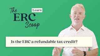 Is the ERC a refundable tax credit [upl. by Azerila]