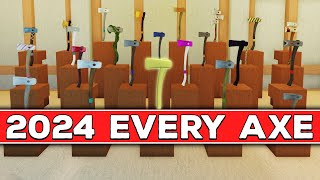 EVERY AXE in Lumber Tycoon 2 2024 Best Axes [upl. by Dyrrej]